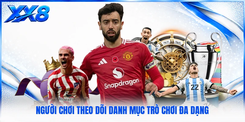 Người chơi theo dõi danh mục trò chơi đa dạng