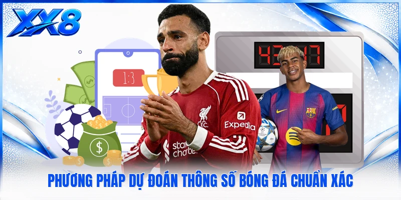 Kèo Nhà Cái - Bảng Tỷ Lệ Bóng Đá Trực Tuyến Chính Xác Nhất Phương pháp dự đoán thông số bóng đá chuẩn xác