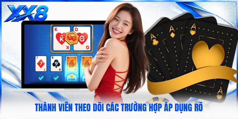 Miễn Trừ Trách Nhiệm XX8 Thành viên theo dõi các trường hợp áp dụng rõ