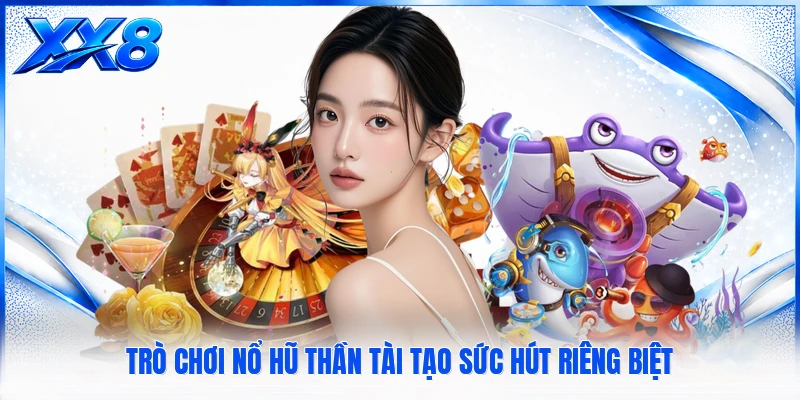 Nổ Hũ Thần Tài - Hành Trình Săn Kho Báu Đầy Kịch Tính Trò chơi nổ hũ Thần Tài tạo sức hút riêng biệt