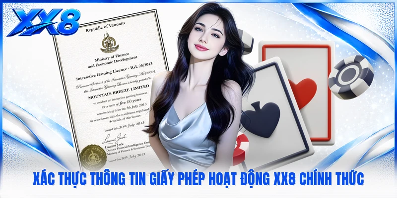 Giấy Phép Hoạt Động XX8 Xác thực thông tin giấy phép hoạt động XX8 chính thức